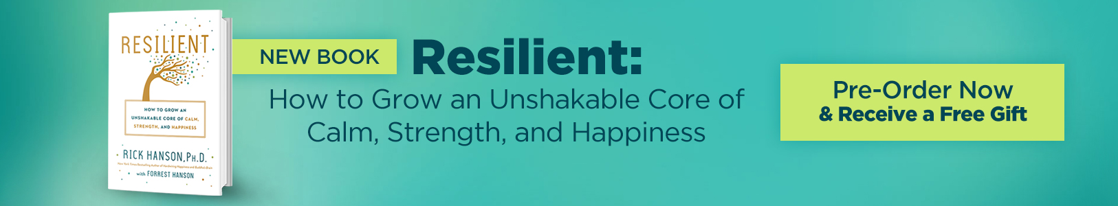 Dr. Rick Hanson: The Neuroscience of Lasting Happiness